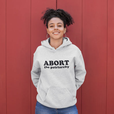abort the patriarchy feminist hoodie