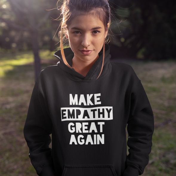 make empathy great again hoodie