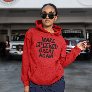 make empathy great again hoodie maga