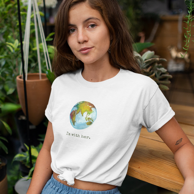 i'm with her planet earth mother nature t-shirt