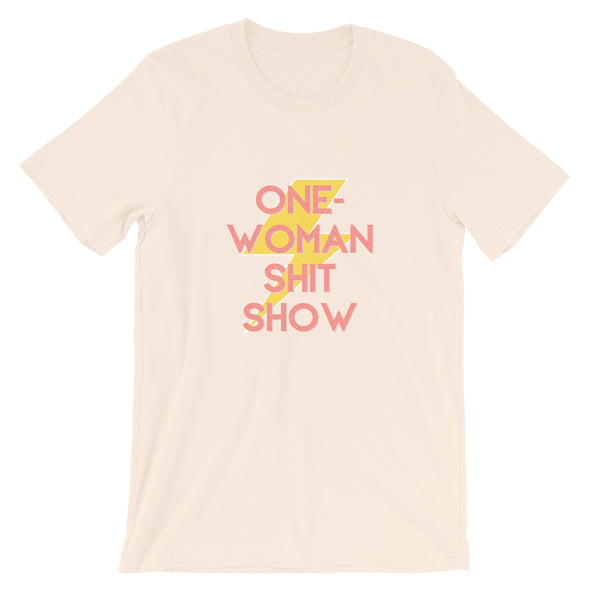 One Woman Shit Show T-Shirt