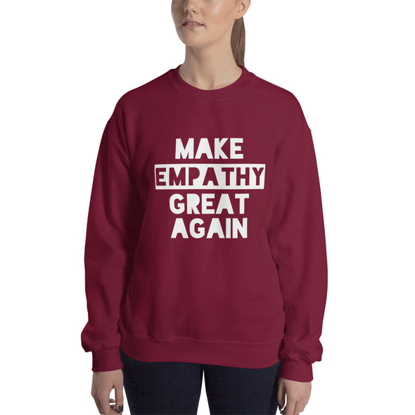 Make Empathy Great Again Sweatshirt