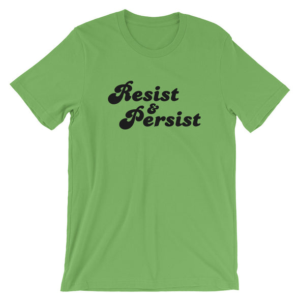 Resist and Persist Unisex Shirt