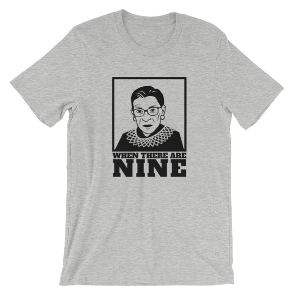 Ruth Bader Ginsburg When There Are Nine T-Shirt