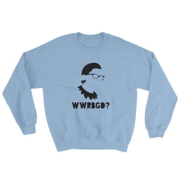 Ruth Bader Ginsburg WWRBGD Sweatshirt