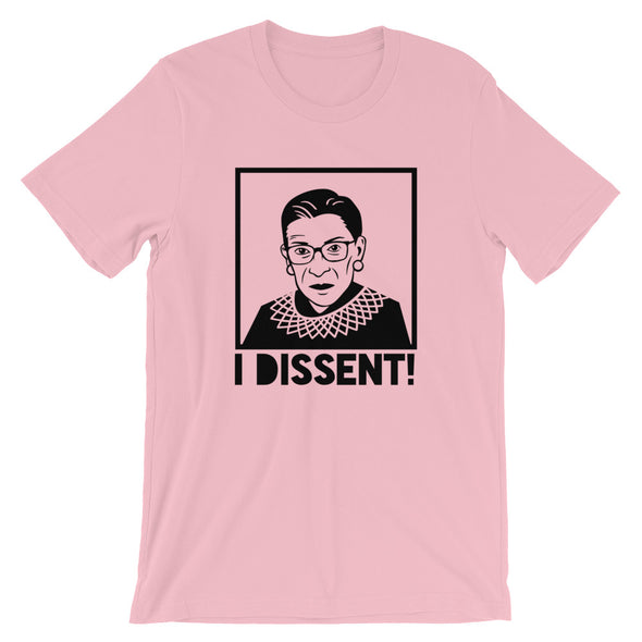 Ruth Bader Ginsburg I Dissent Unisex T-Shirt | RBG Tee