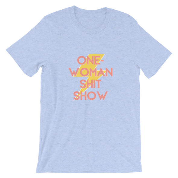 One Woman Shit Show T-Shirt