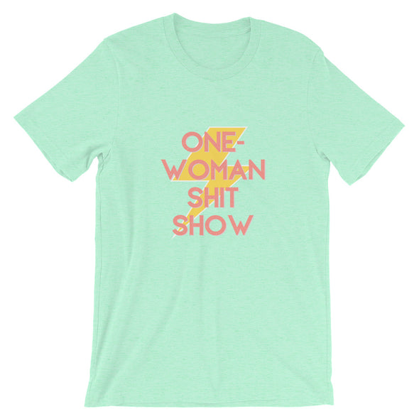 One Woman Shit Show T-Shirt