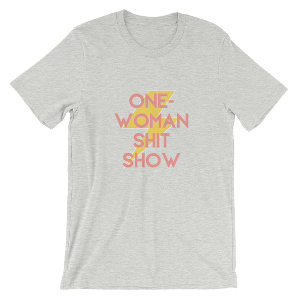 One Woman Shit Show T-Shirt