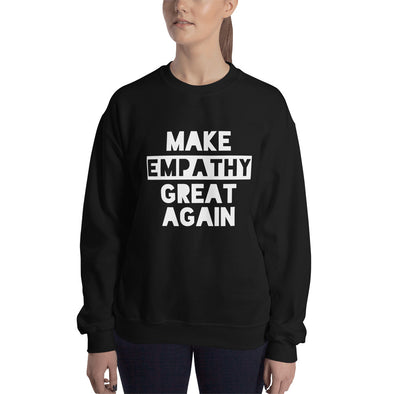 make empathy great again sweatshirt