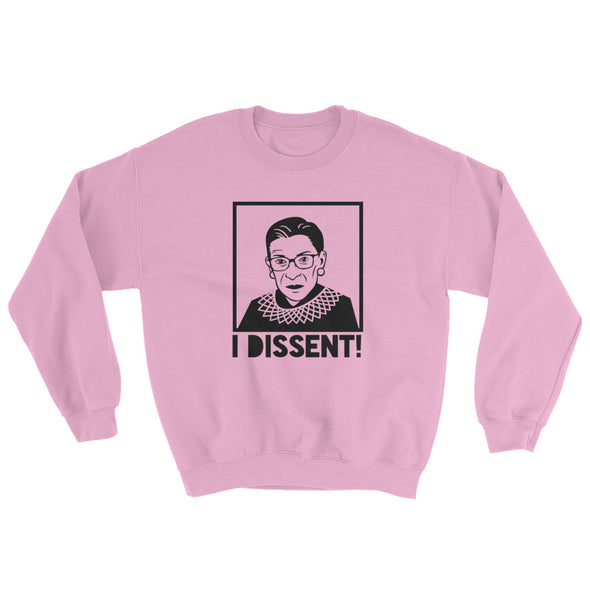 Ruth Bader Ginsburg Dissent Sweatshirt | RBG Crewneck