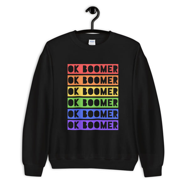 Rainbow OK Boomer Sweatshirt, Okay Boomer Unisex Sweatshirt, Meme Sweatshirt, Funny Gift Ideas