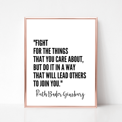 ruth bader ginsburg quote printable wall art fight for the things you care about