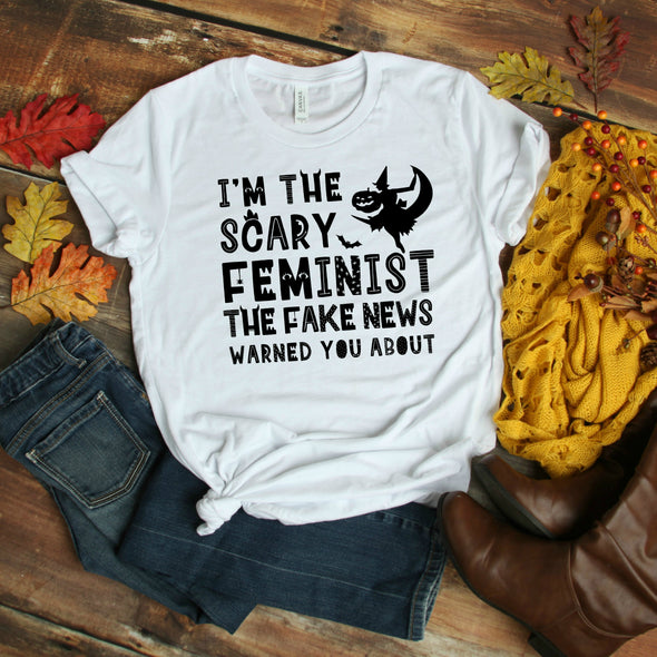 I'm the Scary Feminist the Fake News Warned You About Halloween T-Shirt