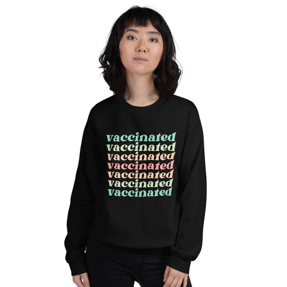 Vaccinated Sweatshirt Unisex