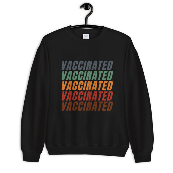 Vaccinated Sweatshirt Unisex