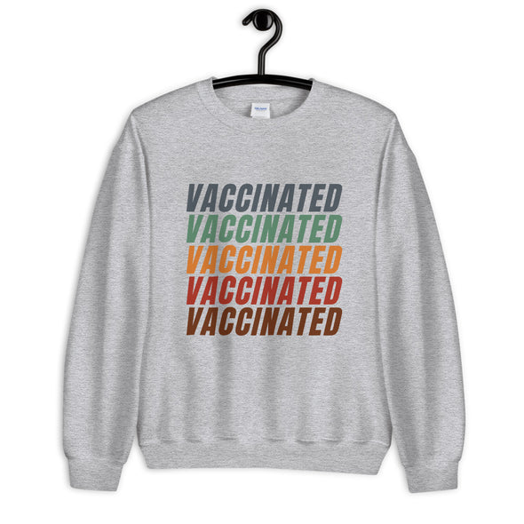 Vaccinated Sweatshirt Unisex