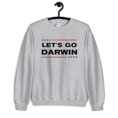 Let's Go Darwin Unisex Sweatshirt