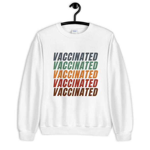 Vaccinated Sweatshirt Unisex