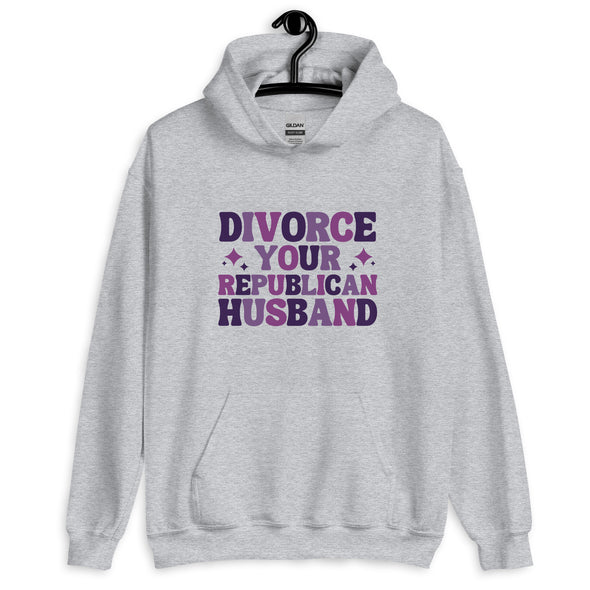 Divorce Your Republican Husband Unisex Hoodie