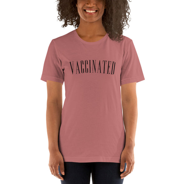 Vaccinated Unisex T-Shirt