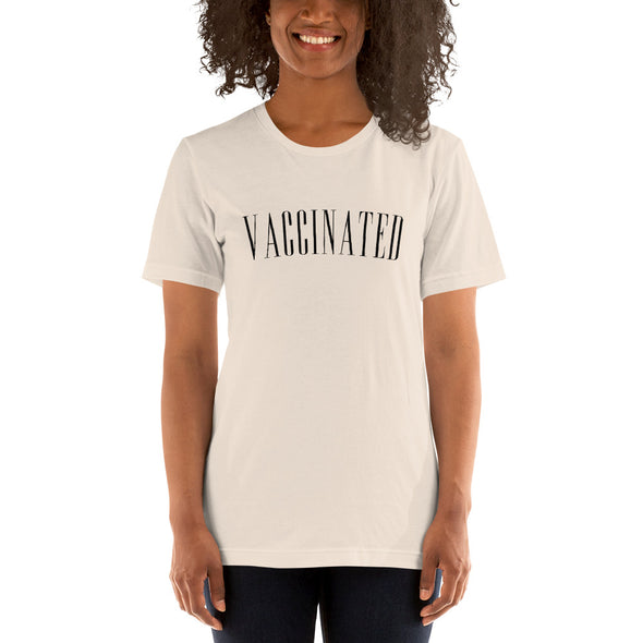 Vaccinated Unisex T-Shirt