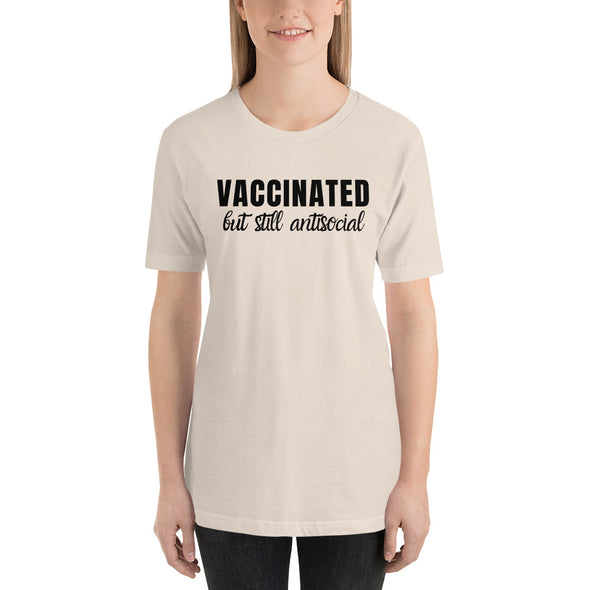 Vaccinated But Still Antisocial T-Shirt Unisex