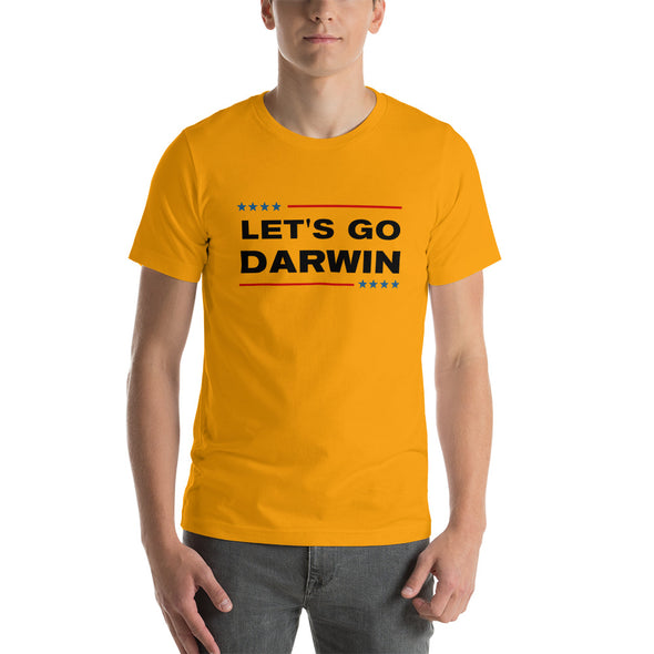 Lets Go Darwin T-Shirt Unisex